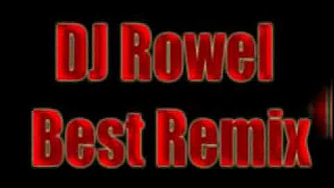 DJ Rowel Best Remix