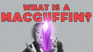 What is a MacGuffin? | Cult Popture