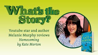 Melanie Murphy reviews ‘Homecoming' by Kate Morton