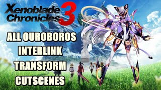 Xenoblade Chronicles 3 All Ouroboros Interlink Transform Cutscenes