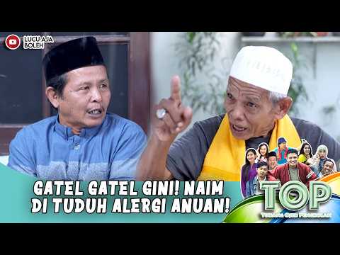 KOCAK BANGET! GATEL GATEL GINI! NAIM DI TUDUH ALERGI ANUAN! | TUKANG OJEK PENGKOLAN 838