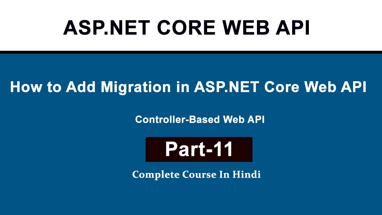 How to Add Migration in ASP.NET Core Web API | EF Core - YouTube