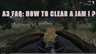 [PI] Arma 3 FAQ: How To Clear A Jam ?! (ACE3)