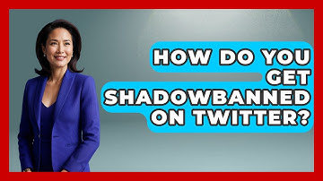 How Do You Get Shadowbanned On Twitter? - Everyday-Networking
