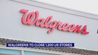 Walgreens to close 1,200 US stores