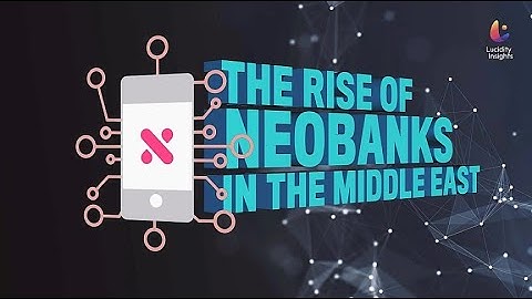 NeoBanks in the Middle East & The Future of Digital Banking | Nubank, Revolut, Zand