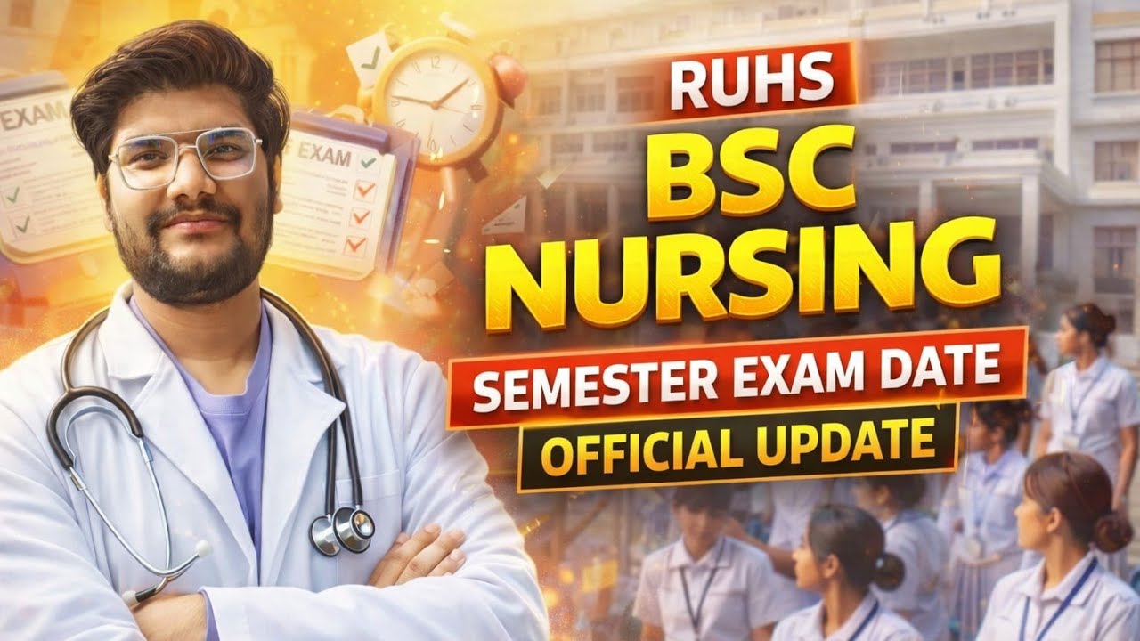 RUHS BSC NURSING SEMESTER EXAM DATE 2026 | RELEASE ALL SEMESTER MAIN & SUPPLIMENTRY EXAM .