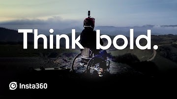 Insta360: Think bold. | Evan Lalanne