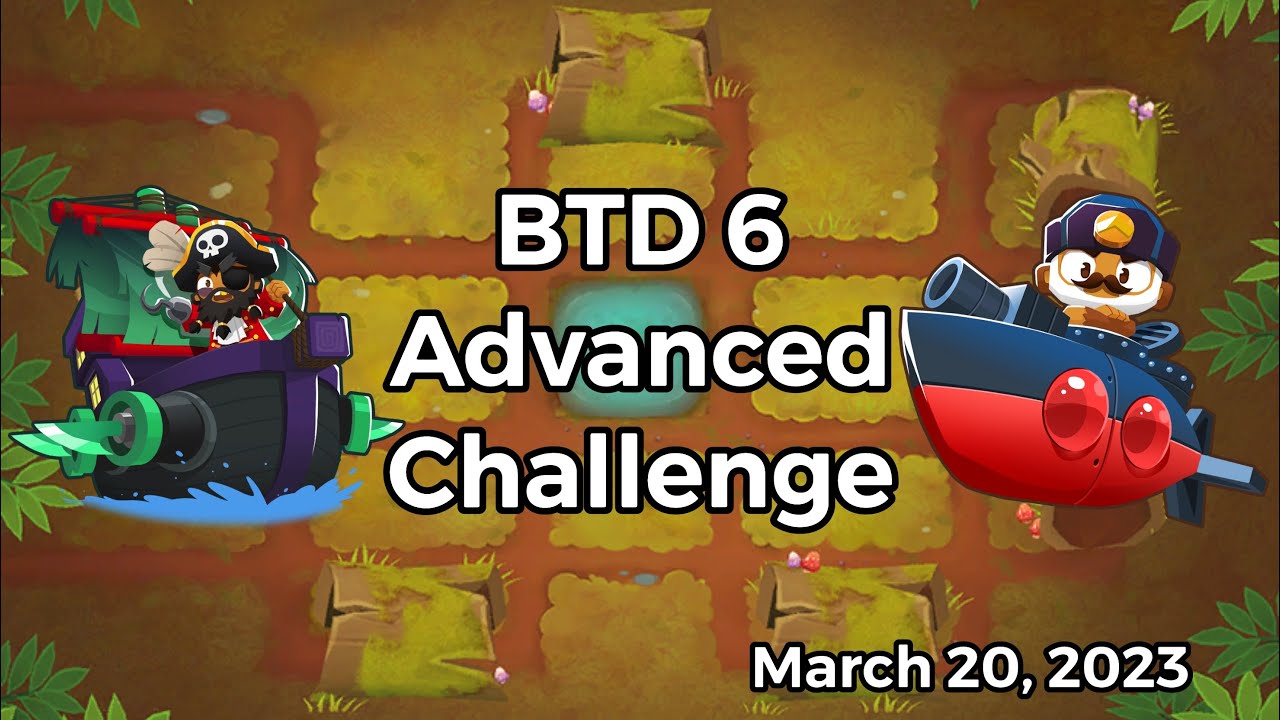 Bloons TD 6 - Advanced Challenge: The Letter J’s Challenge - March 20, 2023