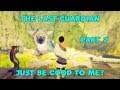The Last Guardian Play Through PS4 PRO (Part 7) Just Be Good To Me!