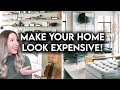10 WAYS TO MAKE YOUR HOME LOOK MORE EXPENSIVE | DESIGN HACKS