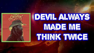 Chris Stapleton - Devil Always Made Me Think Twice (Lyrics) screenshot 5