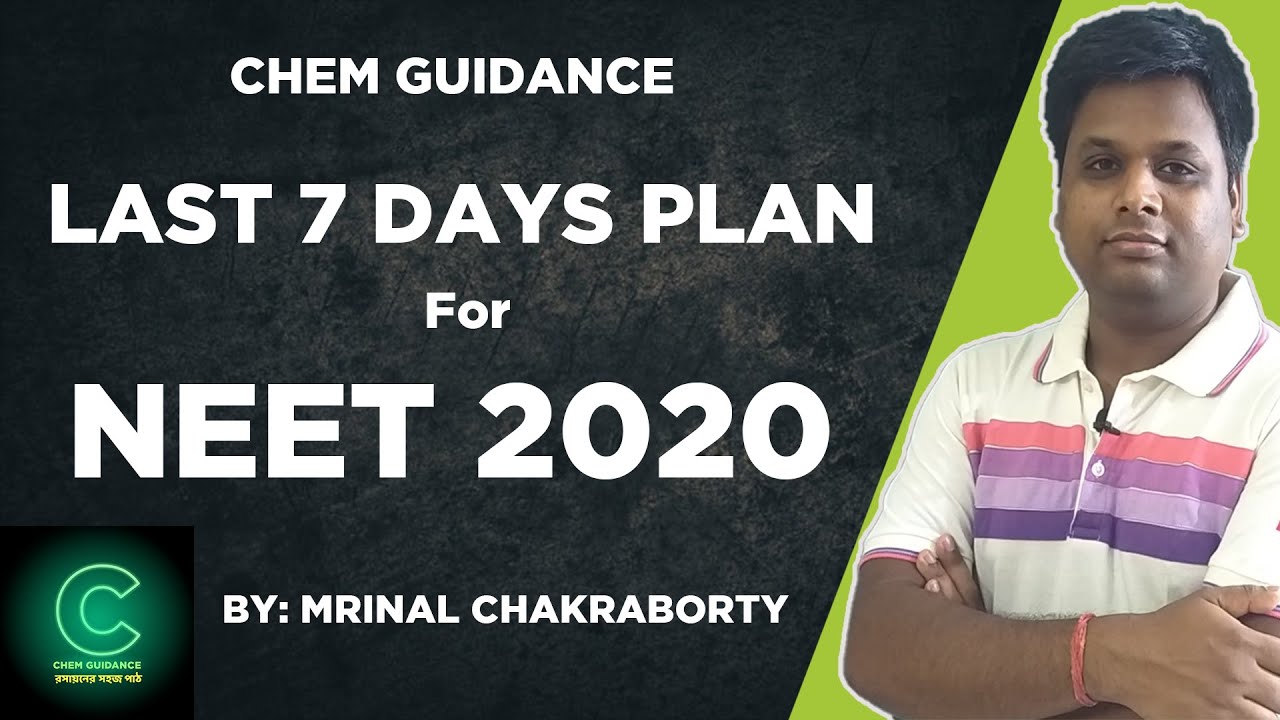 Last 7 Days Strategy For NEET 2020 | NEET Preparation | Neet Study Plan | in Bengali | ChemGuidacne