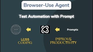Test Automation with Gen AI | Prompt based browser automation with Browser-use | Automate with Agent