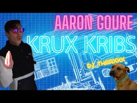 Dr Thraxxx's Exquisite Pad! Aaron Goure | Krux Kribs