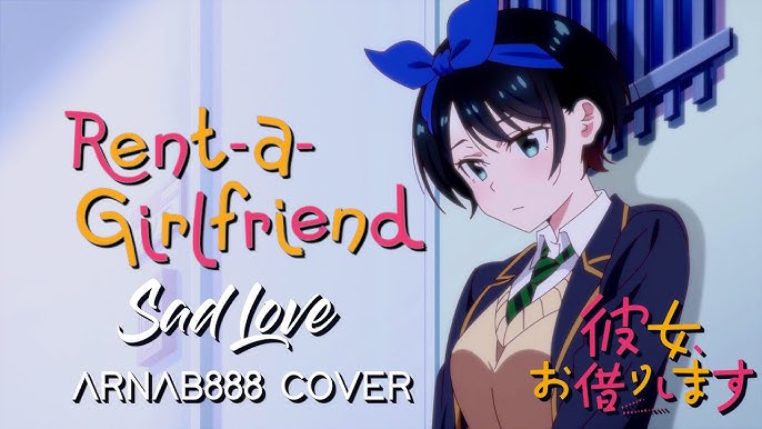 Stream Kanojo Okarishimasu /Rent-a-Girlfriend/PV Music/Episode 12  OST/(PV/OP)/(Chopic) by Chopic