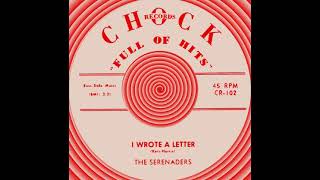 I Wrote A Letter, The Serenaders, Rare Chock 1957