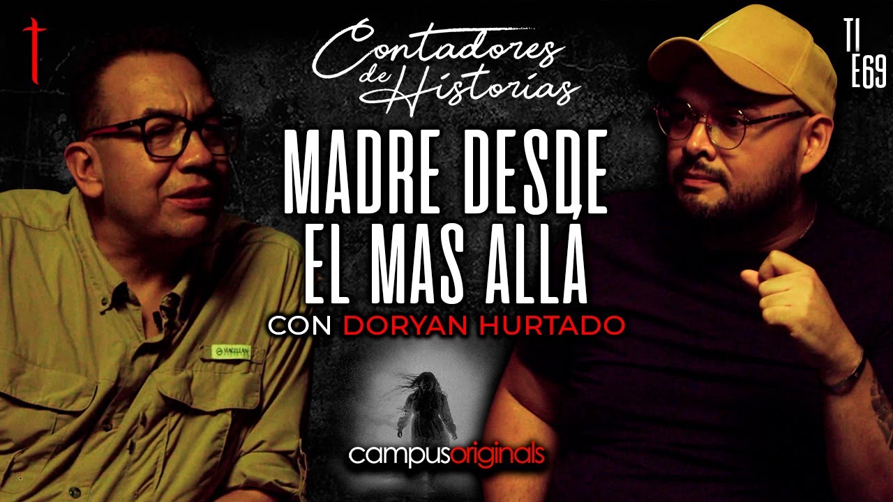 Contadores de historias Doryan Hurtado: Una Sobredosis por Envidia: Mi Madre me Salvó desde el Cielo