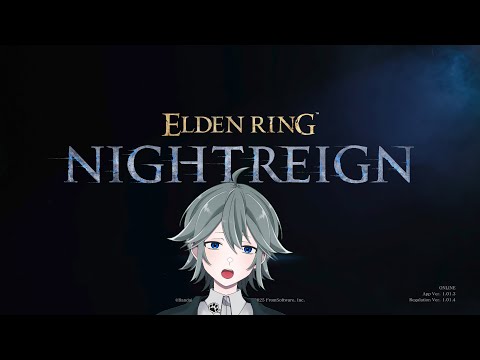 ELDEN RING】朝・昼活動！短時間【NIGHT REIGN】