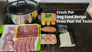 How to make Dog food in a Crock Pot!