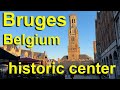 Bruges, Belgium, Historic Center walking tour