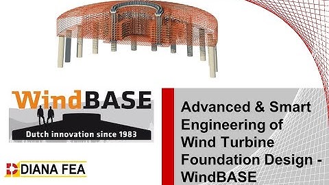 Webinar: Advanced and Smart Engineering of Wind Turbine Foundation Design - WindBASE