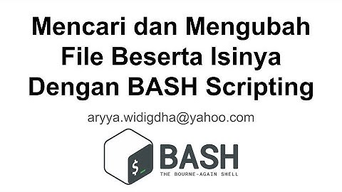 Mencari dan Mengubah File & Isinya | Tutorial Shell Scripting (BASH) Bahasa Indonesia untuk Pemula