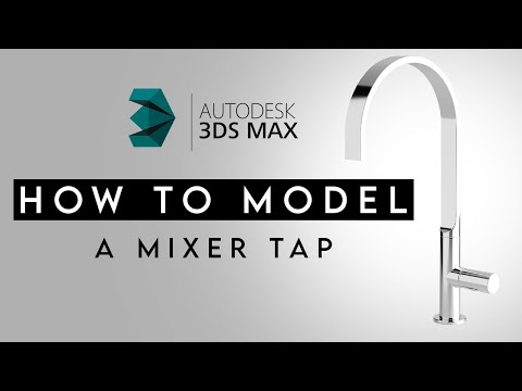How to model a Mixer Tap in 3DS MAX
