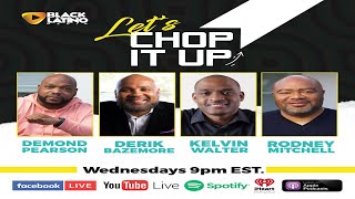 Let's Chop It Up (Episode 39) (Subtitles) : Wednesday July 21, 2021