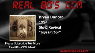Watch Bryan Duncan Safe Harbor video
