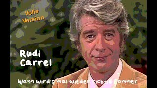 Rudi Carrel - Wann wird´s mal wieder richtig Sommer