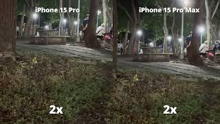 iPhone 15 Pro vs iPhone 15 Pro Max 2k/30fps_Zoom test in Night