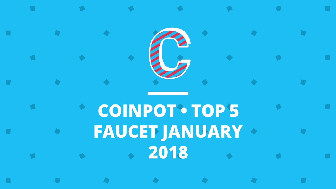 ⭐ CoinPot • Top 5 Faucet January 2018 [TESTED • WORK]