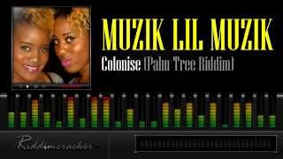 Muzik Lil Muzik - Colonise (Palm Tree Riddim) [Soca 2013]