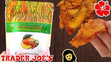 Chile Seasoned Dried Mango - Trader Joe’s Product Review
