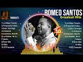 Romeo santos  romeo santos best songs  romeo santos top hits  romeo santos playlist