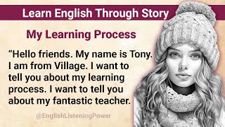 My Learning process || Learn English Through Story Level 1 || Graded Reader || Improve Your English Profile