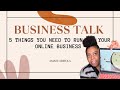 Business Essentials: 5 MUST HAVE items to run a successful business online | Business Talk