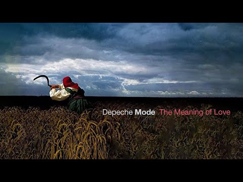 Depeche Mode - The Meaning Of Love