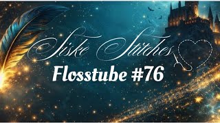 Flosstube #76: New Weekly stitching update 