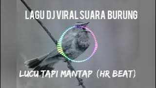 Lagu Dj Viral 2021 Suara Burung Kalau Rindu (HR Beat)