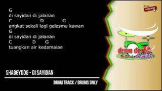 Shaggydog - Di Sayidan (drums only) [chord gitar & lirik]