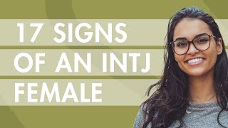 17 Signs of an INTJ Female