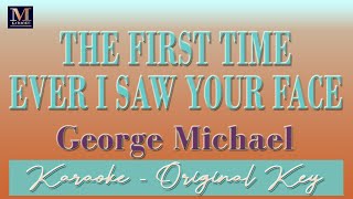 The First Time Ever I Saw Your Face - Karaoke (George Michael)