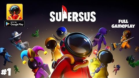 || Super SuS || full gameplay "walkthrough" #part 1 Android & IOS game