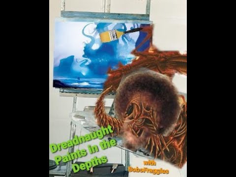 Dreadnaught Paints in the Depths - Patreon Series!