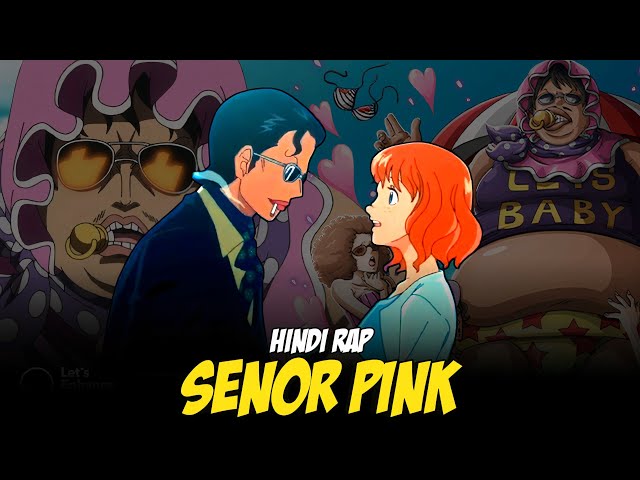 One Piece Hindi Rap - Senor Pink By Dikz | Hindi Anime Rap | One Piece AMV class=