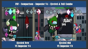 FNF - Comparison - Impostor V4 - Ejected New VS Old & Full Combo