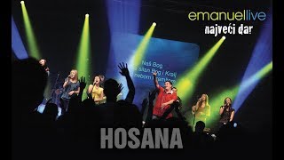 Video thumbnail of "HOSANA - EMANUEL LIVE 2010 official lyric video"