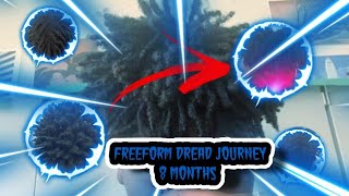 FREEFORM DREAD JOURNEY🌴🔥| 8 MONTHS 💈